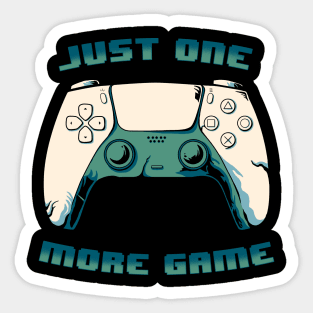 JUST ONE MORE GAME 5th version Sticker